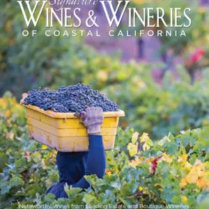 Signature Wines & Wineries of Coastal California